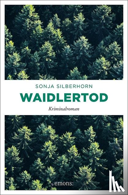 Silberhorn, Sonja - Waidlertod