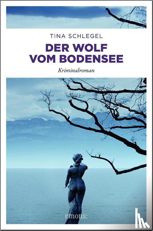 Schlegel, Tina - Der Wolf vom Bodensee