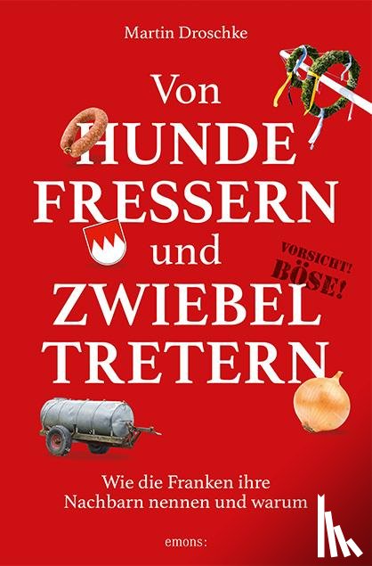 Droschke, Martin - Von Hundefressern und Zwiebeltretern