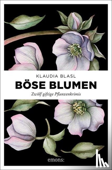 Blasl, Klaudia - Böse Blumen