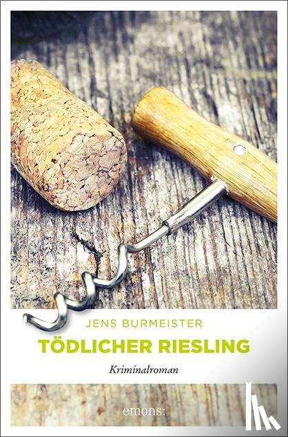 Burmeister, Jens - Tödlicher Riesling