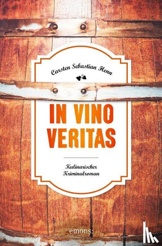 Henn, Carsten Sebastian - In Vino Veritas