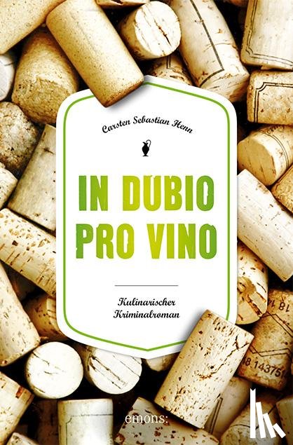 Henn, Carsten Sebastian - In Dubio pro Vino