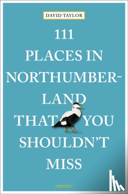 Taylor, David - 111 Places in Northumberland That You Shouldn't Miss