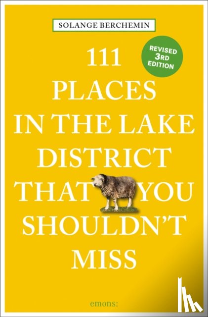 Berchemin, Solange - 111 Places in the Lake District That You Shouldn't Miss
