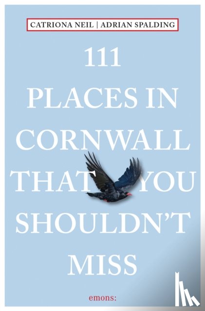 Neil, Catriona, Spalding, Adrian - 111 Places in Cornwall That You Shouldn't Miss