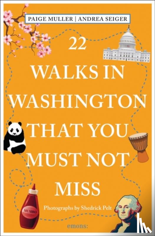 Muller, Paige, Seiger, Andrea - 22 Walks in Washington, DC That You Must Not Miss