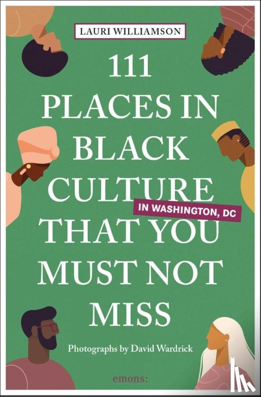 Williamson, Lauri - 111 Places in Black Culture in Washington, DC That You Must Not Miss