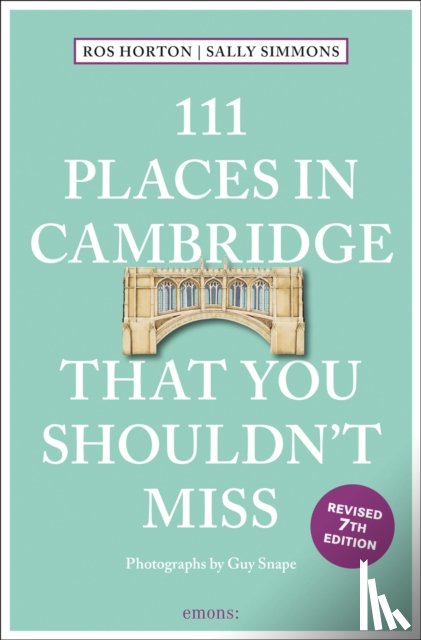Horton, Ros, Simmons, Sally - 111 Places in Cambridge That You Shouldn't Miss