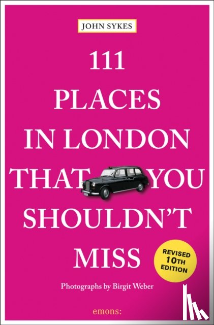 Sykes, John - 111 Places in London That You Shouldn't Miss