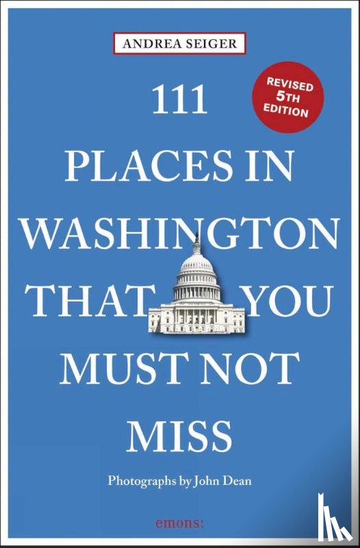 Seiger, Andrea - 111 Places in Washington, DC That You Must Not Miss