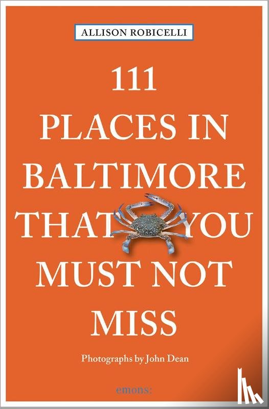 Robicelli, Allison - 111 Places in Baltimore That You Must Not Miss