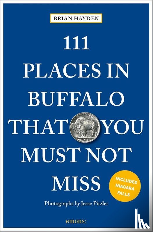 Hayden, Brian - 111 Places in Buffalo That You Must Not Miss
