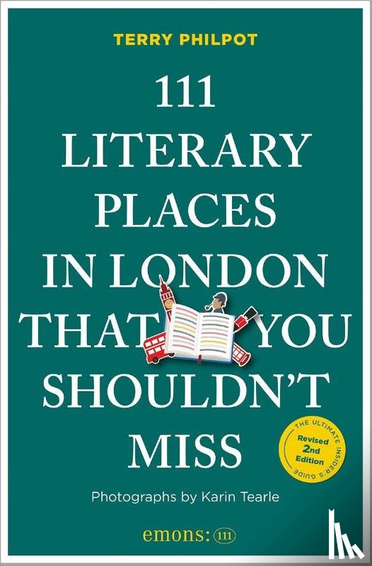 Philpot, Terry - 111 Literary Places in London That You Shouldn't Miss