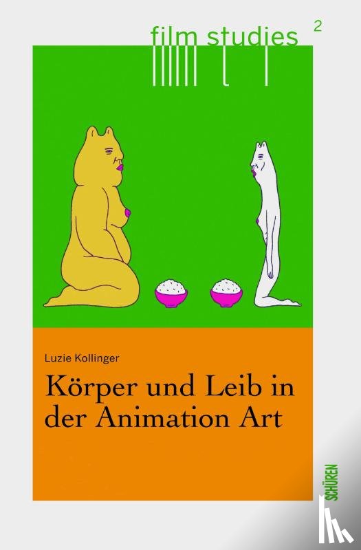 Kollinger, Luzie - Körper und Leib in der Animation Art