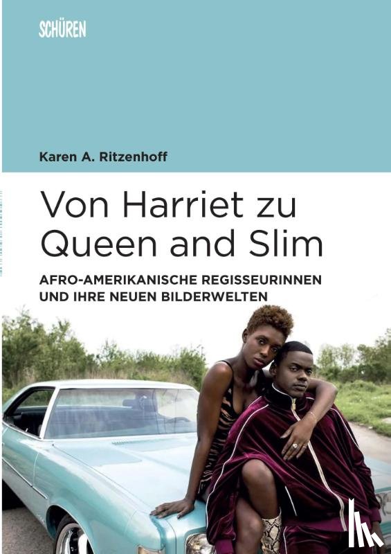 Ritzenhoff, Karen A. - Von Harriet zu Queen and Slim: