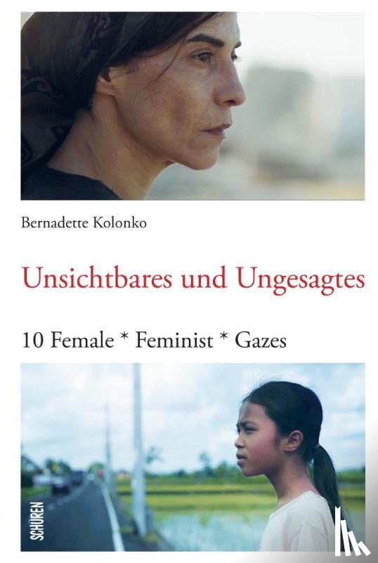 Kolonko, Bernadette - Unsichtbares und Ungesagtes