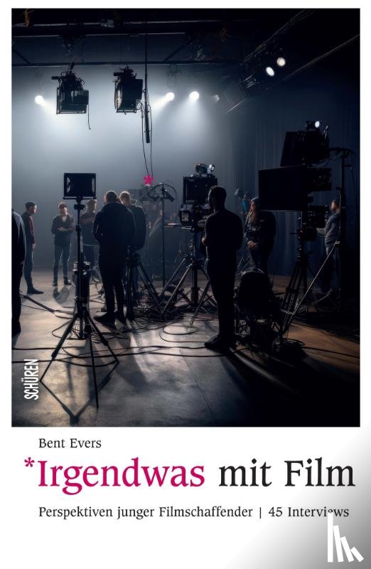 Evers, Bent - Irgendwas mit Film