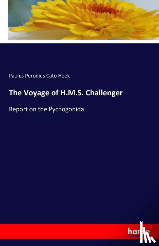 Hoek, Paulus Peronius Cato - The Voyage of H.M.S. Challenger