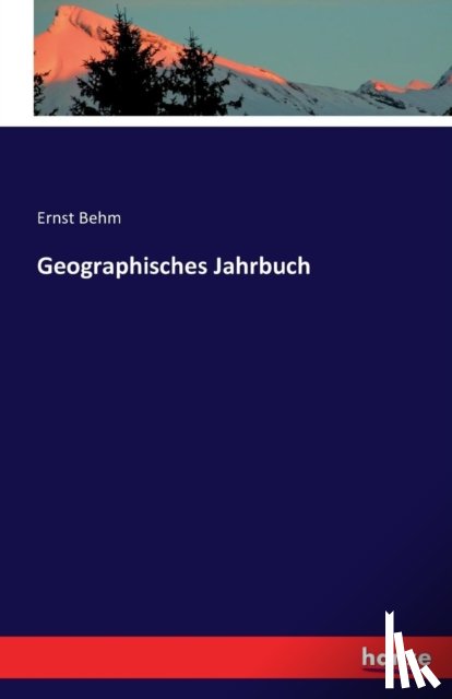 Behm, Ernst - Geographisches Jahrbuch