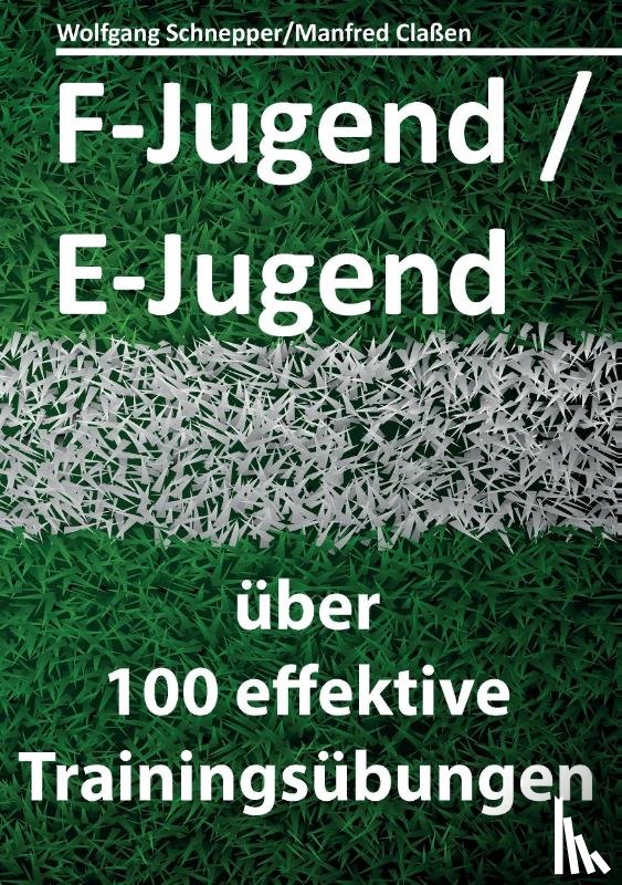 Classen, Manfred, Schnepper, Wolfgang - F-Jugend / E-Jugend