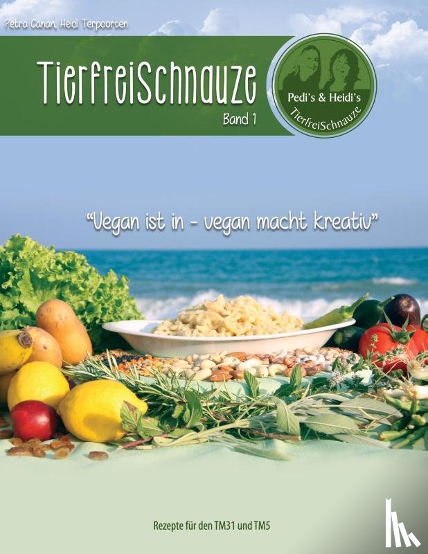 Canan, Petra, Terpoorten, Heidi - TierfreiSchnauze Band 1