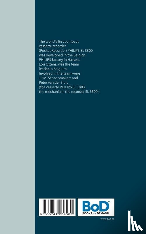 Sultz, Uwe H - Compact Cassette Recorder Philips EL 3300 - Thank you for this brilliant Compact Cassette Recorder - Lou Ottens - Johannes Jozeph Martinus Schoenmakers - Peter van der Sluis
