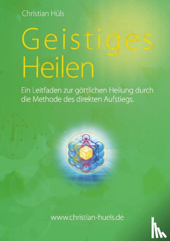 Huls, Christian - Geistiges Heilen