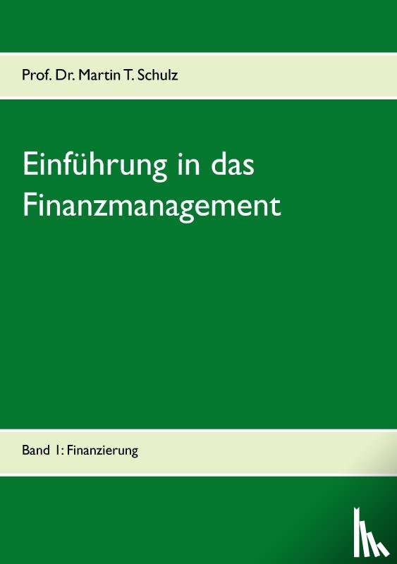 Schulz, Martin T - Einfuhrung in das Finanzmanagement