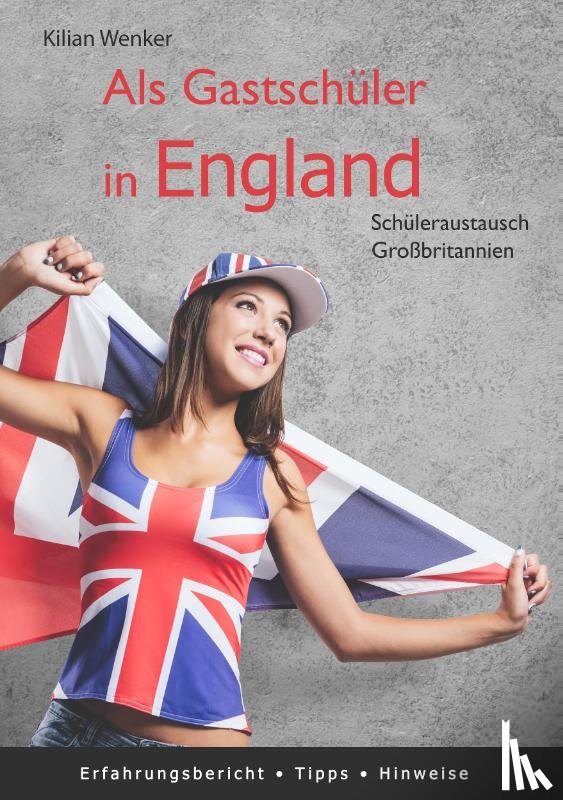 Wenker, Kilian - Als Gastschüler in England
