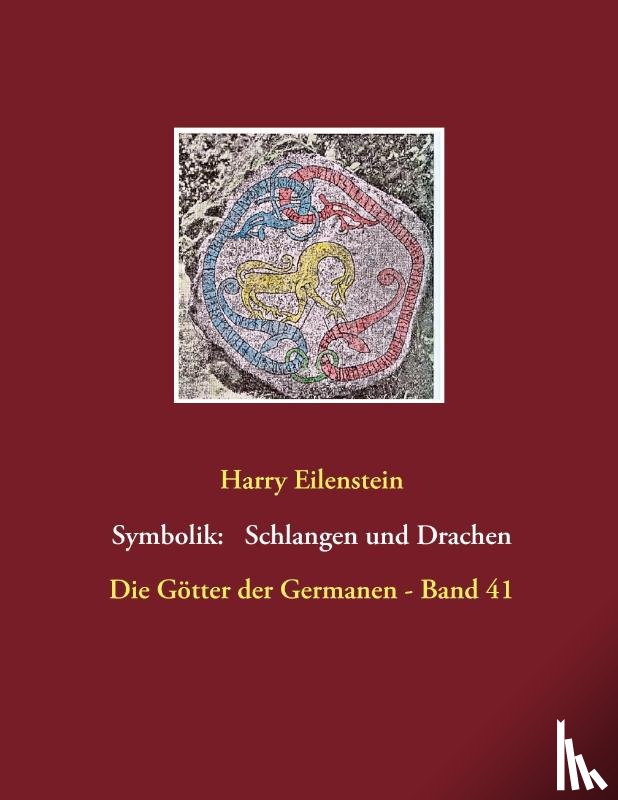 Eilenstein, Harry - Die Symbolik der Schlangen und Drachen