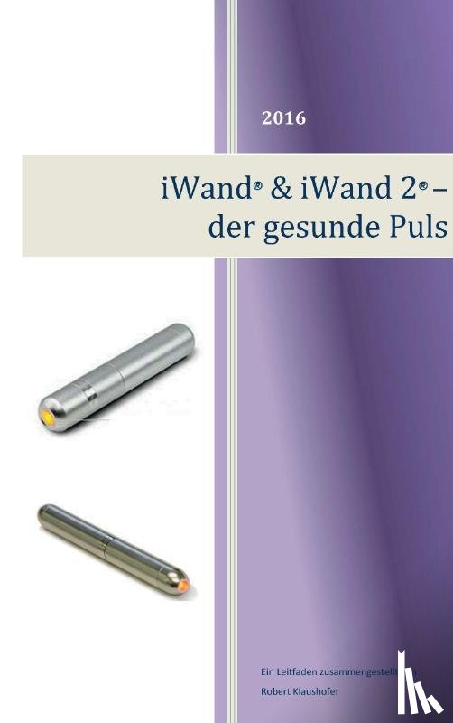 Klaushofer, Robert - iWand & iWand 2 - der gesunde Puls