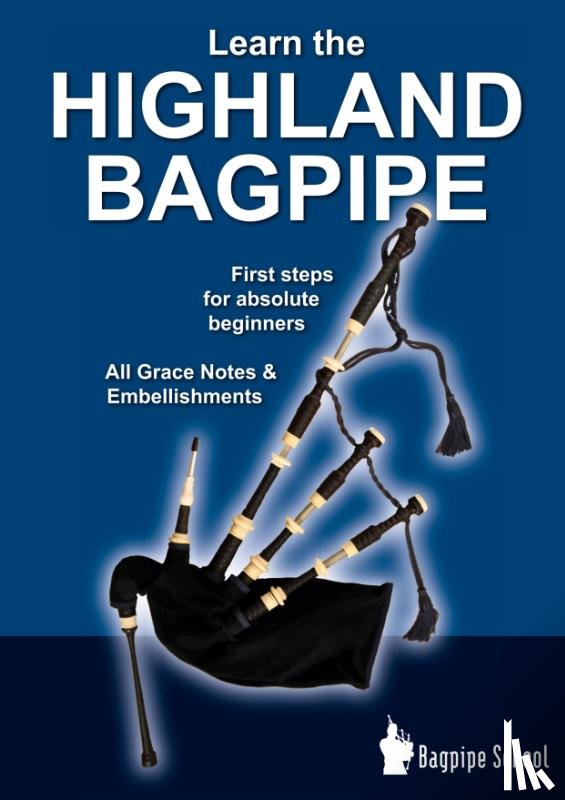 Macleod, Donald - Learn the Highland Bagpipe - first steps for absolute beginners