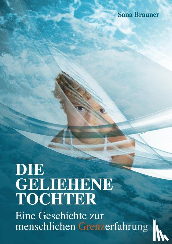 Brauner, Sana - Die geliehene Tochter