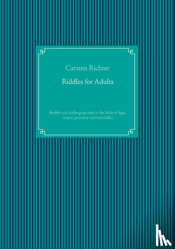 Richter, Carsten - Riddles for Adults