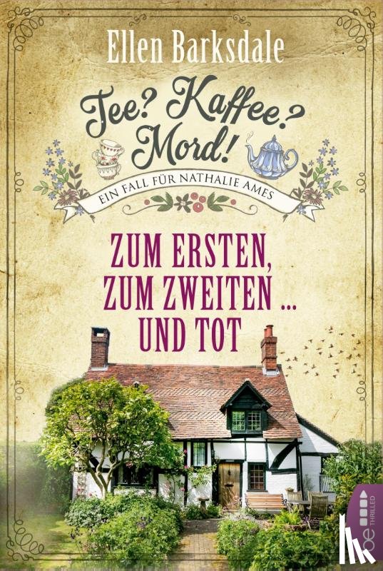 Barksdale, Ellen - Tee? Kaffee? Mord! Zum Ersten, zum Zweiten ... und tot
