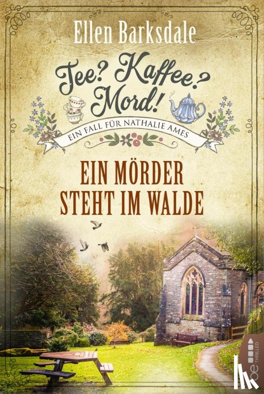 Barksdale, Ellen - Tee? Kaffee? Mord! Ein Mörder steht im Walde