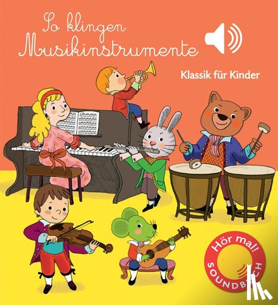Collet, Emilie - So klingen Musikinstrumente