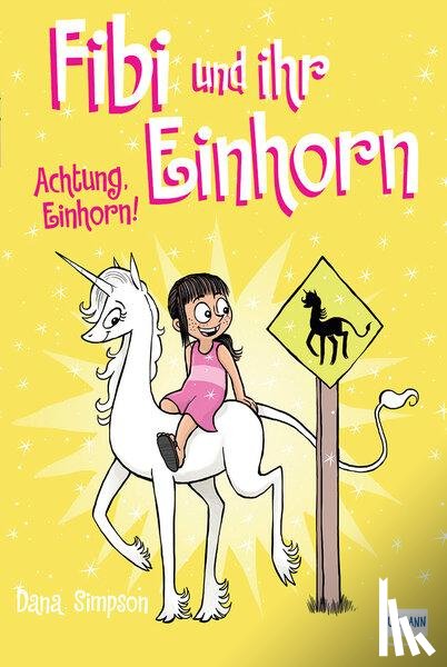 Simpson, Dana - Fibi und ihr Einhorn (Bd. 5) - Achtung Einhorn!