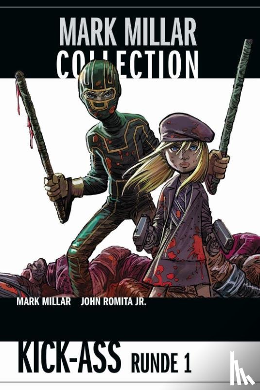 Millar, Mark, Romita, John Jr. - Mark Millar Collection 03 - Kick-Ass Runde 1