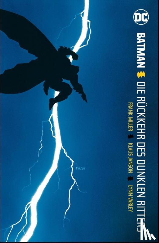 Miller, Frank, Janson, Klaus, Varley, Lynn - Batman: Dark Knight I: Die Rückkehr des Dunklen Ritters (überarbeitete Neuauflage)