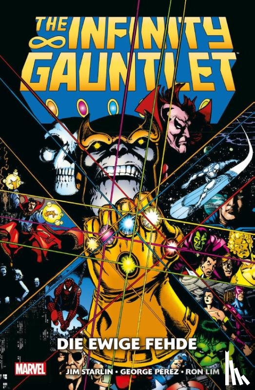 Starlin, Jim, Pérez, George, Lim, Ron - The Infinity Gauntlet: Die ewige Fehde