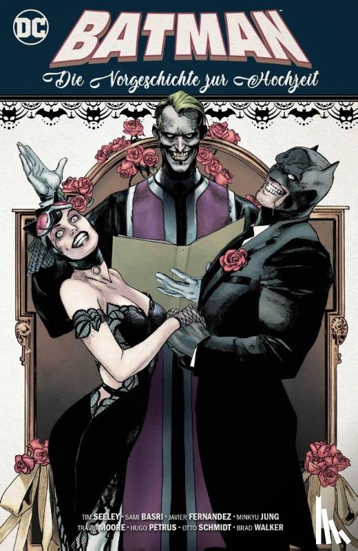 King, Tom, Mann, Clay, Seeley, Tim, Walker, Brad - Batman: Die Vorgeschichte zur Hochzeit