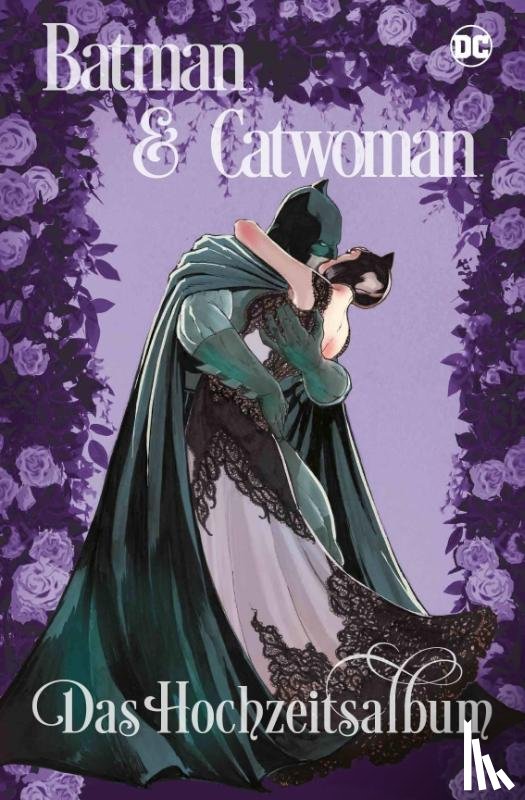 King, Tom, Lark, Michael, Janín, Mikel, Jones, Joëlle - Batman & Catwoman: Das Hochzeitsalbum