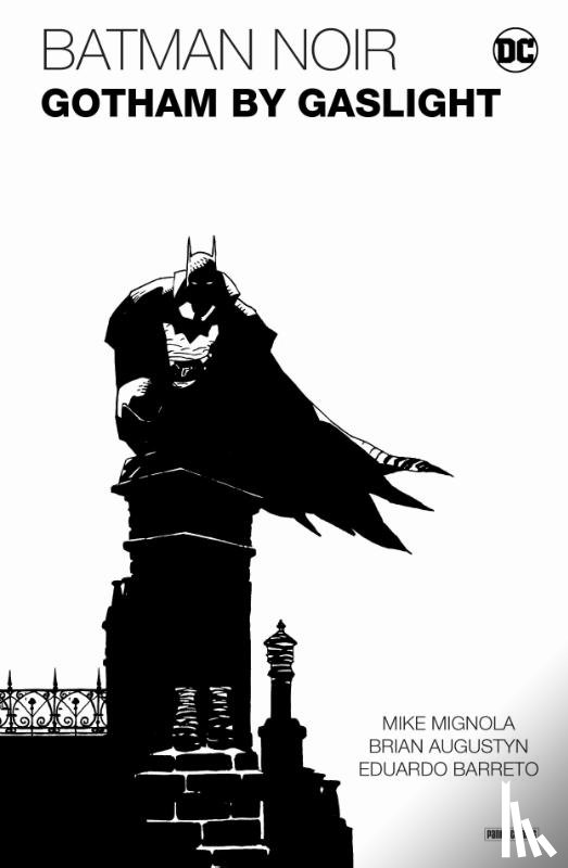 Augustyn, Brian, Mignola, Mike, Barreto, Eduardo - Batman Noir: Gotham by Gaslight - Eine Batman-Geschichte im Viktorianischen Zeitalter