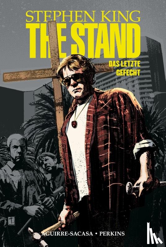 King, Stephen, Perkins, Mike, Aguirre-Sacasa, Roberto - The Stand - Das letzte Gefecht