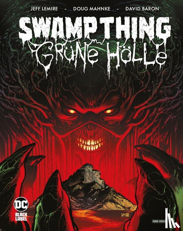 Lemire, Jeff, Mahnke, Doug, Moll, Shawn - Swamp Thing: Grüne Hölle