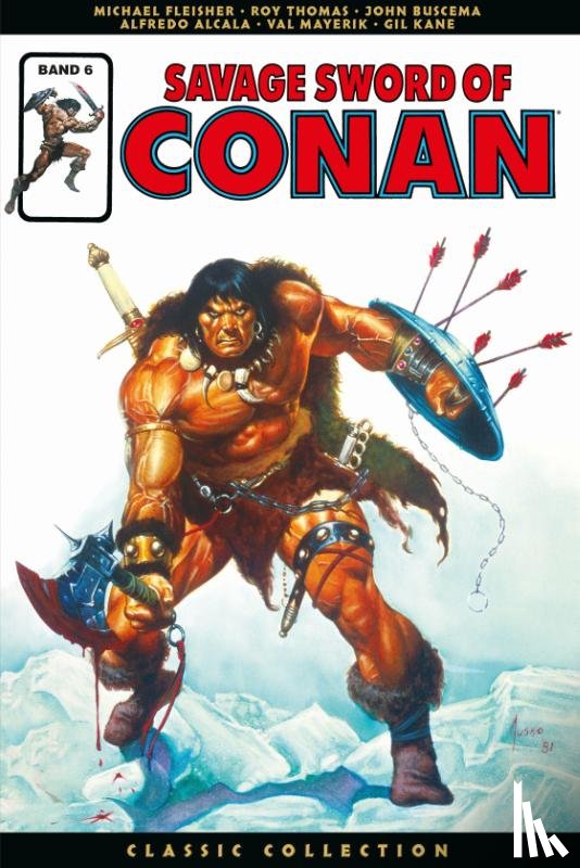 Thomas, Roy, Fleisher, Michael, Buscema, John, Mayerik, Val - Savage Sword of Conan: Classic Collection