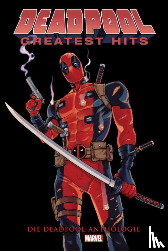 Duggan, Gerry, Dazo, Bong, Posehn, Brian, Liefeld, Rob - Deadpool Anthologie: Deadpools Greatest Hits