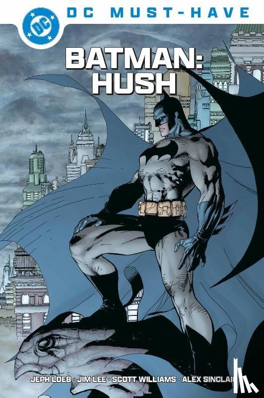 Loeb, Jeff, Lee, Jim - DC Must-Have: Batman: Hush